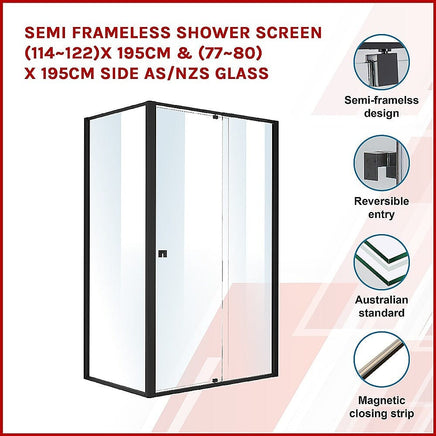Semi Frameless Shower Screen (114~122)x 195cm & (77~80)x 195cm Side AS/NZS Glass Furniture Kings Warehouse
