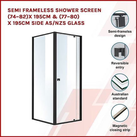 Semi Frameless Shower Screen (74~82)x 195cm & (77~80)x 195cm Side AS/NZS Glass Furniture Kings Warehouse