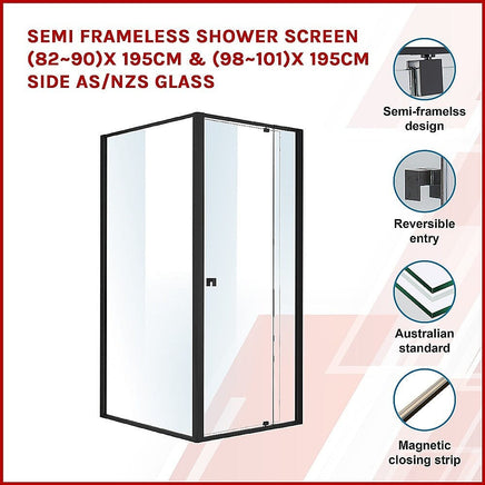 Semi Frameless Shower Screen (82~90)x 195cm & (98~101)x 195cm Side AS/NZS Glass Kings Warehouse
