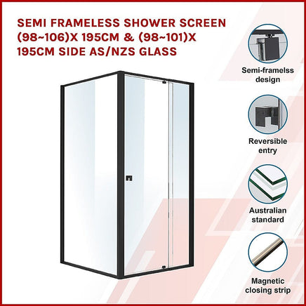 Semi Frameless Shower Screen (98~106)x 195cm & (98~101)x 195cm Side AS/NZS Glass Kings Warehouse