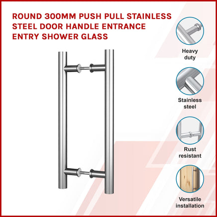 Round 300mm Push Pull Stainless Steel Door Handle Entrance Entry Shower Glass Kings Warehouse