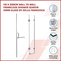 110 x 200cm Wall to Wall Frameless Shower Screen 10mm Glass By Della Francesca Kings Warehouse 