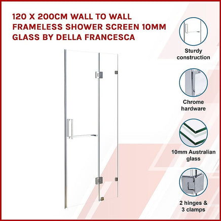 120 x 200cm Wall to Wall Frameless Shower Screen 10mm Glass By Della Francesca Kings Warehouse 