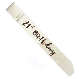 21st Birthday Rose Gold on White Sash Kings Warehouse 