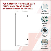 700 x 1450mm Frameless Bath Panel 10mm Glass Shower Screen By Della Francesca Furniture Kings Warehouse 