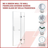 90 x 200cm Wall to Wall Frameless Shower Screen 10mm Glass By Della Francesca Kings Warehouse 