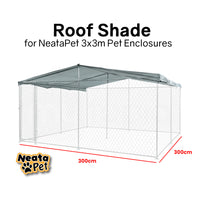 NEATAPET Shade Roof for 3x3m Dog Run Pet Enclosure, UV & Water Resistant, Silver colour