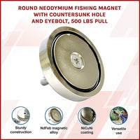 Round Neodymium Fishing Magnet with Countersunk Hole and Eyebolt, 500 LBS pull