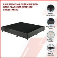 Palermo King Ensemble Bed Base Platinum Graphite Linen Fabric Furniture Kings Warehouse 