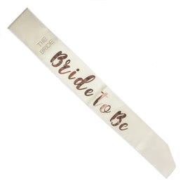 Bride to Be Rose Gold on White Sash Kings Warehouse 