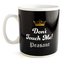 Don't Touch Me Peasant Mug Kings Warehouse 
