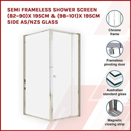 Semi Frameless Shower Screen (82~90)x 195cm & (98~101)x 195cm Side AS/NZS Glass Kings Warehouse 